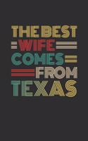 The Best Wife Comes From Texas