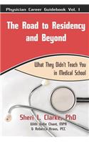 Road to Residency and Beyond