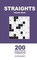 Straights Puzzles Book - 200 Easy to Normal Puzzles 9x9 (Volume 9)