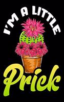 I'm A Little Prick