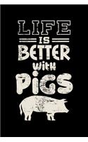 Life is Better With Pigs: Pig Lovers Pig Owners Lined Notebook Journal Diary 6x9