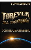 Forever Till Tomorrow: Continuum Universel(1 Forever Till Tomorrow)