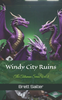 Windy City Ruins