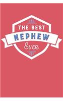 The Best Nephew Ever: Blank Lined Journal with Red and Blue Cover(38 Friends and Family Notebooks)