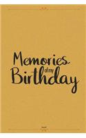 Memories of My Birthday: Blank Lined Journal for Write Memories the Party or Your Birthday