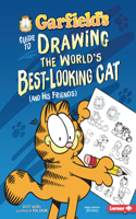 Garfield's Guide to Drawing the World's Best-Looking Cat (and His Friends)