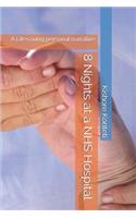 8 Nights at a NHS Hospital