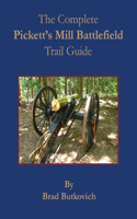 Complete Pickett's Mill Battlefield Trail Guide