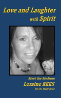 Love and Laughter with Spirit