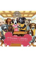 Princess Lubbalu & The Knights of the Hound Table