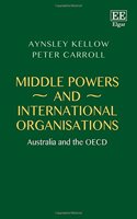 Middle Powers and International Organisations