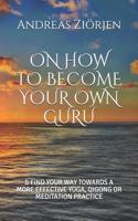 On How to Become Your Own Guru