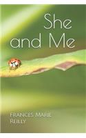 She and Me
