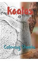Koala Coloring Sheets: 30 Koala Drawings, Coloring Sheets Adults Relaxation, Coloring Book for Kids, for Girls, Volume 1