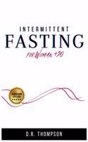 Intermittent Fasting for Women 50