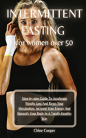 Intermittent Fasting For Women Over 50