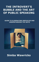 Introvert's Bubble and the Art of Public Speaking