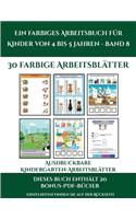 Ausdruckbare Kindergarten-Arbeitsblätter (Ein farbiges Arbeitsbuch für Kinder von 4 bis 5 Jahren - Band 8): 30 farbige Arbeitsblätter. Der Preis dieses Buches beinhaltet die Erlaubnis, 20 weitere Bücher der Reihe kostenlos im PDF-Format herunterzuladen(5 Ausdruckbare Kindergarten-Arbeitsblätter)