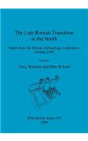 Late Roman Transition in the North