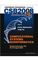 Computational Systems Bioinformatics (Volume 7) - Proceedings of the CSB 2008 Conference