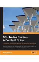SDL Trados Studio – A Practical Guide