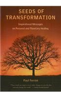 Seeds of Transformation: Inspirational Messages on Personal and Planetary Healing