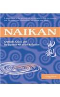 Naikan: Gratitude, Grace, and the Japanese Art of Self-Reflection