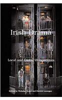 Irish Drama: Local and Global Perspectives