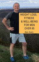 Weight Loss, Fitness and Well-Being for Men Over 65