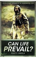 Can Life Prevail?