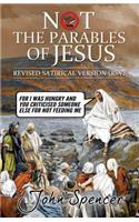 Not the Parables of Jesus