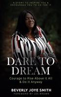 Dare to Dream