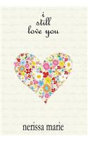 Poetry Book - I Still Love You (Inspirational Love Poems on Life, Poetry Books, Spiritual Poems, Poetry Books, Love Poems, Poetry Books, Inspirational Poems, Poetry Books, Love Poems, Poetry Books)