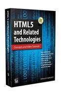 HTML5 and Related Technologies: Concepts and Video Tutorials