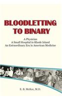 Bloodletting to Binary