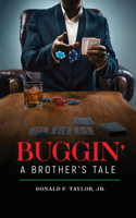 Buggin'