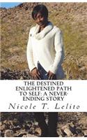 The Destined Enlightened Path to Self