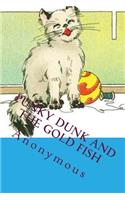Punky Dunk and the Gold Fish: The Most Popular Children Picture Book