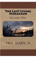 The Last Living Mosasaur