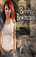 Barely Bewitched Lib/E