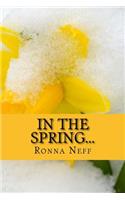 In The Spring...