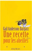 Recette Pour Les Abeilles (Une)