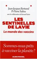 Sentinelles de La Vie (Les)