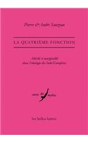 La Quatrieme Fonction