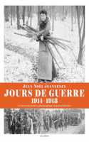 Jours de guerre (1914-1918) Les tresors des archives d'Excelsior