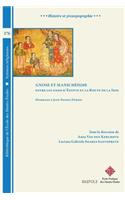 Gnose Et Manicheisme. Entre Les Oasis d'Egypte Et La Route de la Soie: Hommage a Jean-Daniel DuBois
