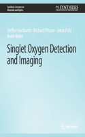 Singlet Oxygen Detection and Imaging