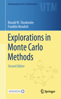 Explorations in Monte Carlo Methods