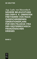 Enthaltend Die Operationen Der Preußischen Hauptarmee Von Dem Uebergang Über Die Mosel Bey Remich Bis Zum Ende Des Entworfenden Feldzuges