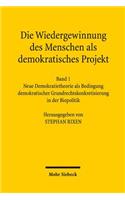 Die Wiedergewinnung Des Menschen ALS Demokratisches Projekt